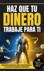 Libertad Financiera: Los 5 Pasos para Crear Riqueza Ilimitada