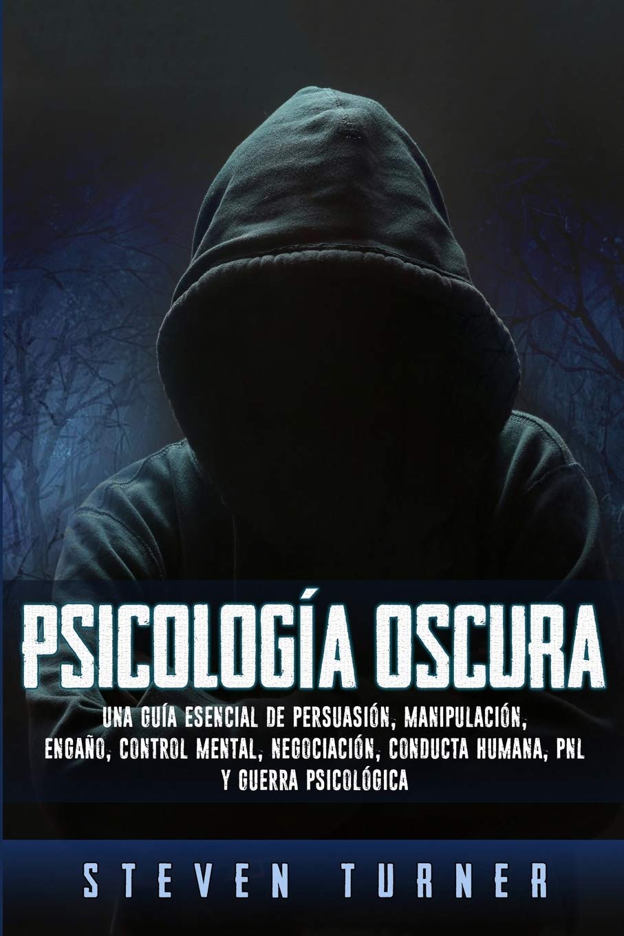 Psicología Oscura: Persuasión y Control